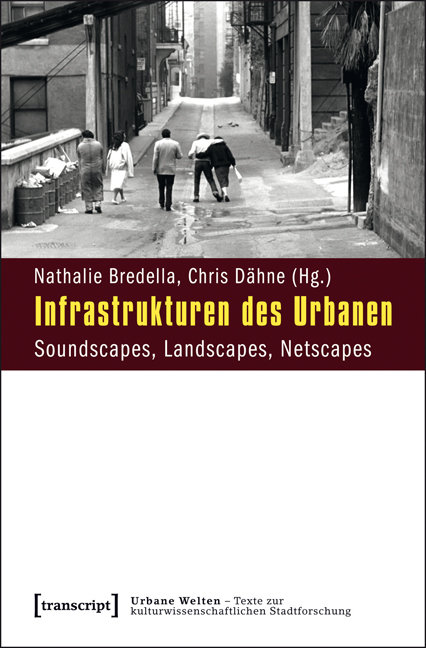 Infrastrukturen des Urbanen