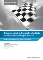 Intensivtraining Deutsch für die Abschlussprüfung KV Profil B/E