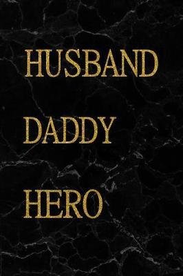 Husband Daddy Hero