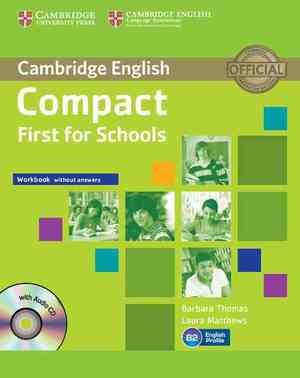 Compact First for Schools Upper Intermediate Workbook with Audio CD