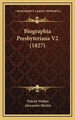 Biographia Presbyteriana V2 (1827)