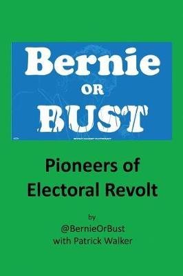 Bernie or Bust