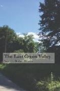 The Last Green Valley