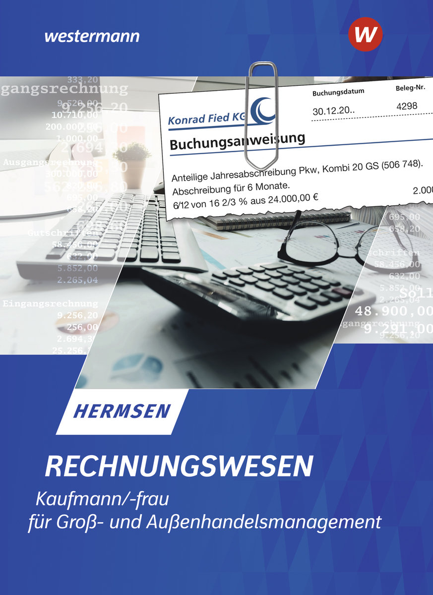 Rechnungswesen Kaufmann / Kauffrau für Groß- und Außenhandelsmanagement. Schulbuch