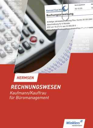 Rechnungswesen / Rechnungswesen Kaufmann/Kauffrau für Büromanagement - Rechnungswesen, Kaufmann/Kauffrau für Bürokommunikation