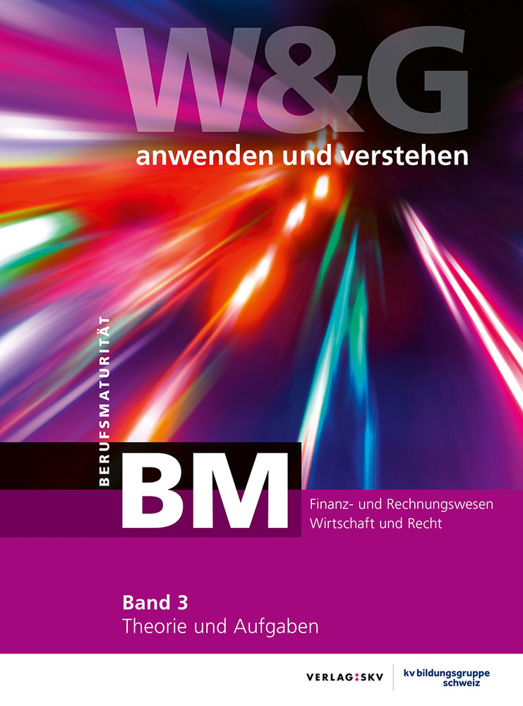 W&G anwenden und verstehen, BM (Berufsmaturität), Band 3, Bundle ohne Lösungen