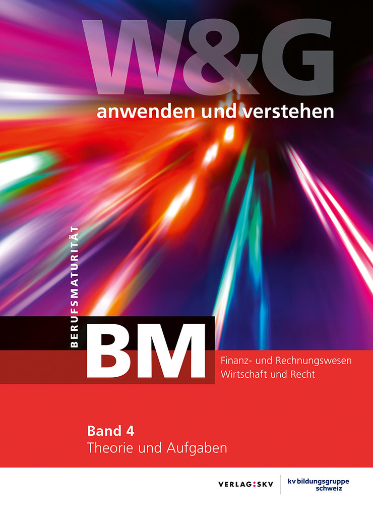 W&G anwenden und verstehen, BM (Berufsmaturität), Band 4, Bundle ohne Lösungen