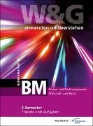 W&G anwenden und verstehen, BM (Berufsmaturität), 3. Semester, Bundle mit digitalen Lösungen