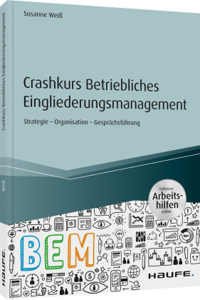 Crashkurs Betriebliches Eingliederungsmanagement