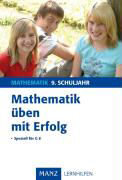 Mathematik üben mit Erfolg 9. Schuljahr - Mathematik