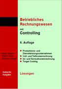 Betriebliches Rechnungswesen mit Controlling. Lösungen. Gekürzte Ausgabe. Kombi (Buch + E-Book)